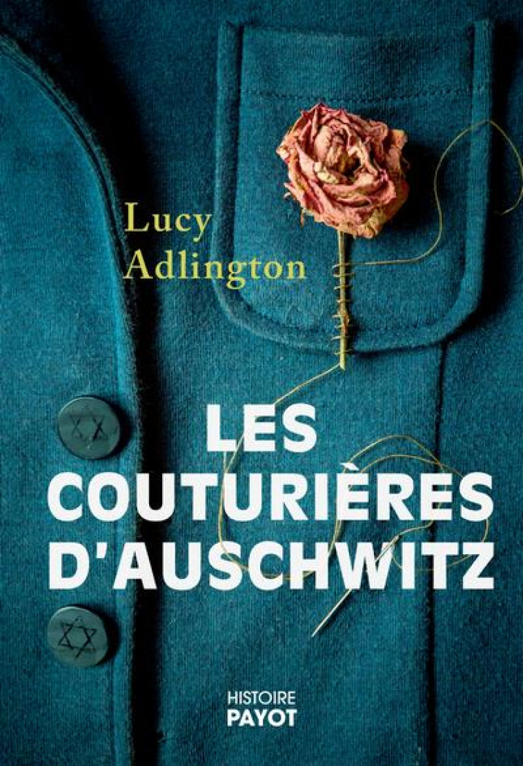 LES COUTURIERES D-AUSCHWITZ - ADLINGTON LUCY - PAYOT POCHE