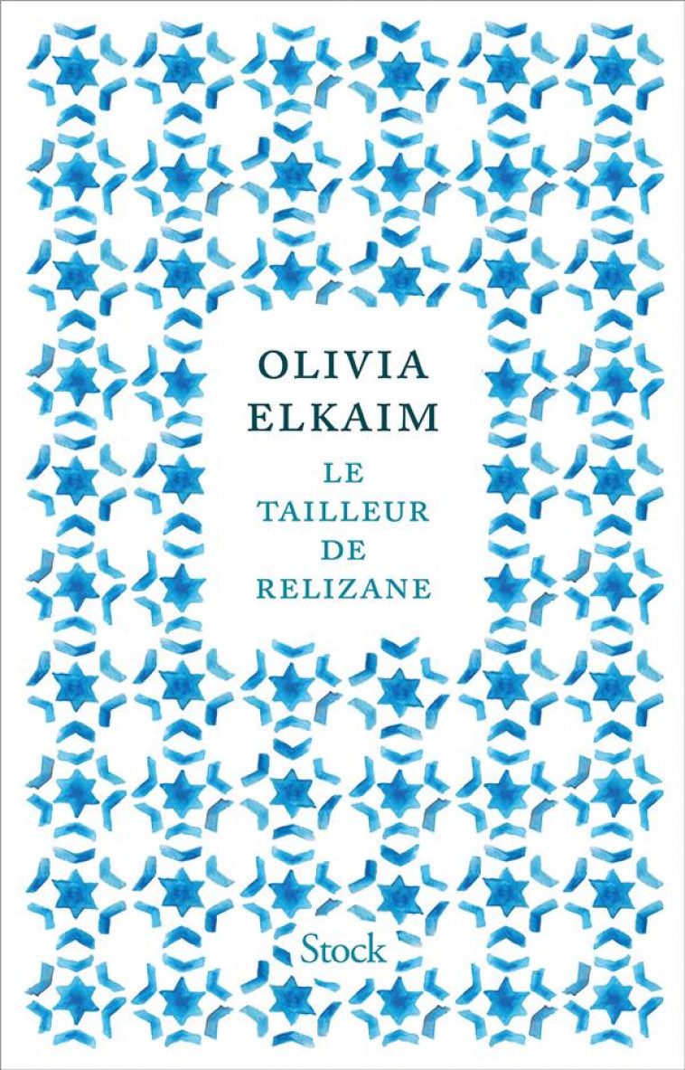 LE TAILLEUR DE RELIZANE - ELKAIM OLIVIA - STOCK