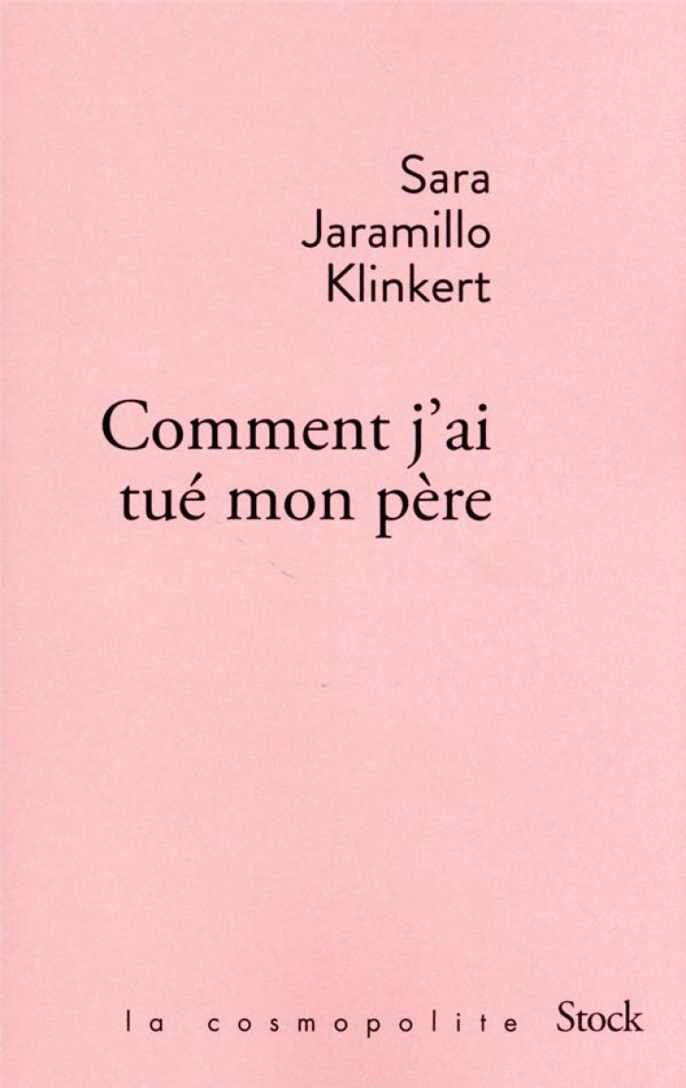 COMMENT J-AI TUE MON PERE - JARAMILLO KLINKERT S - STOCK