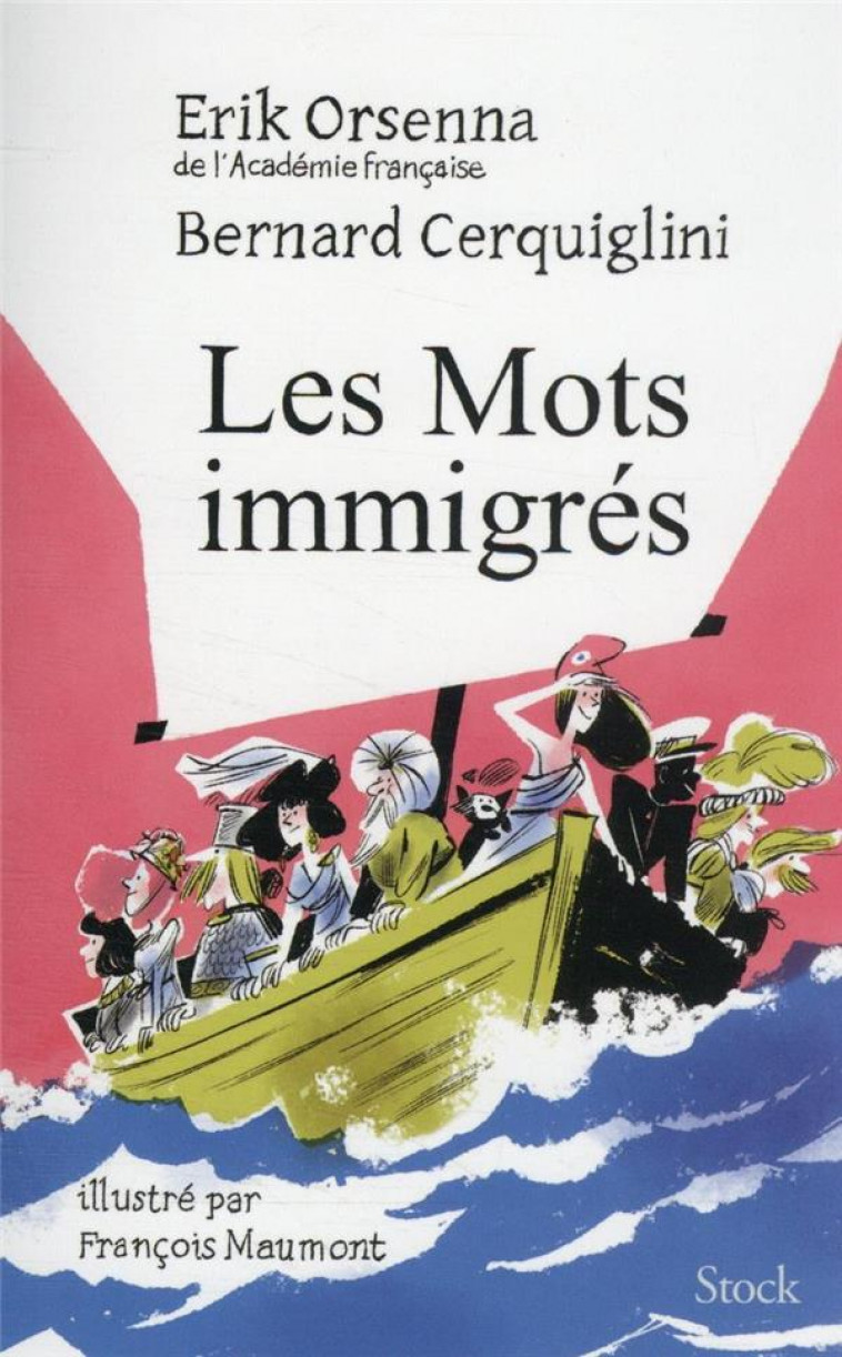 LES MOTS IMMIGRES - ORSENNA/CERQUIGLINI - STOCK