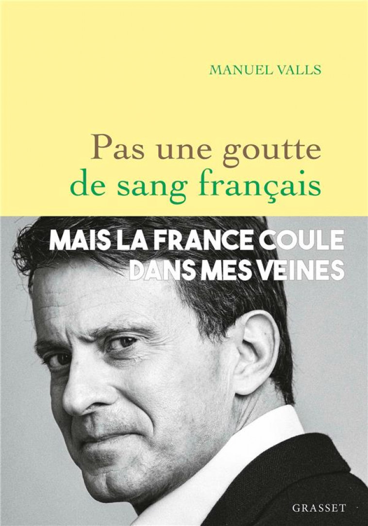 PAS UNE GOUTTE DE SANG FRANCAIS - VALLS MANUEL - GRASSET