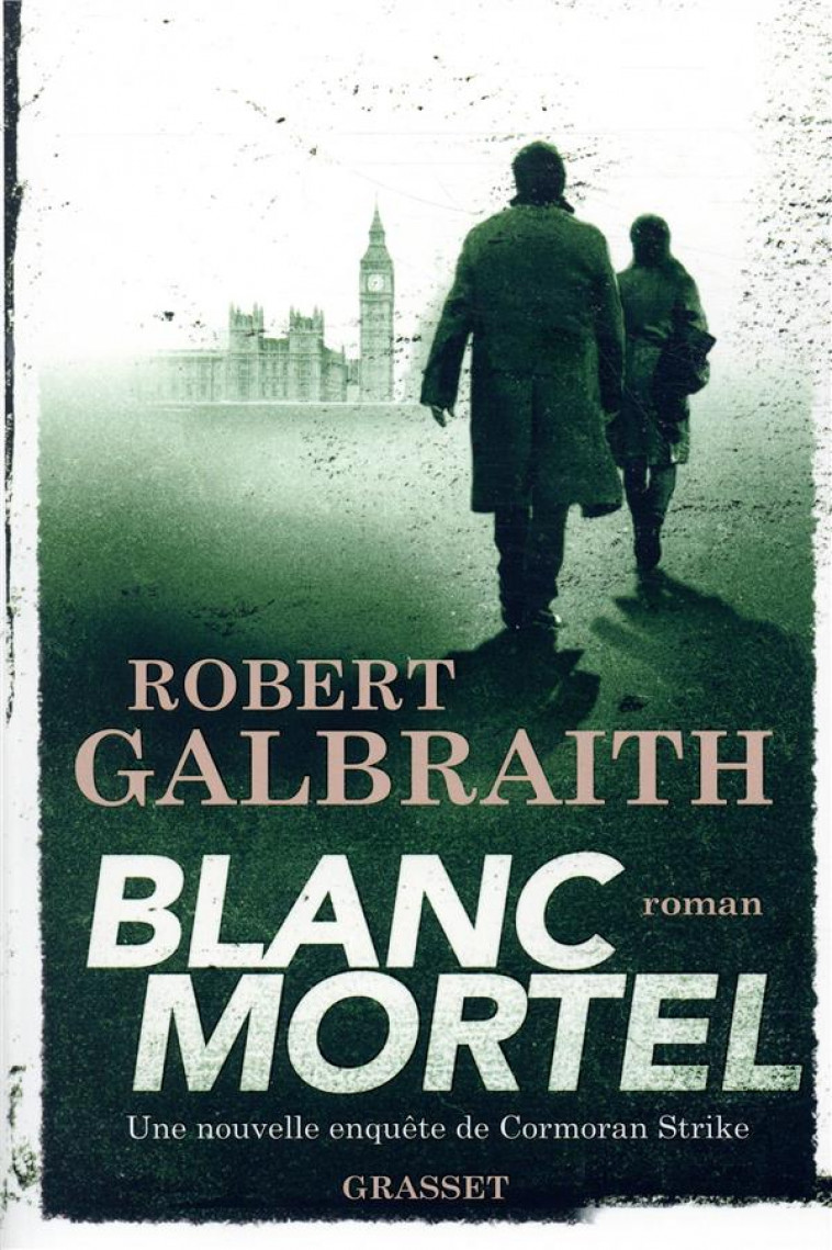 BLANC MORTEL - ROMAN - GALBRAITH ROBERT - GRASSET