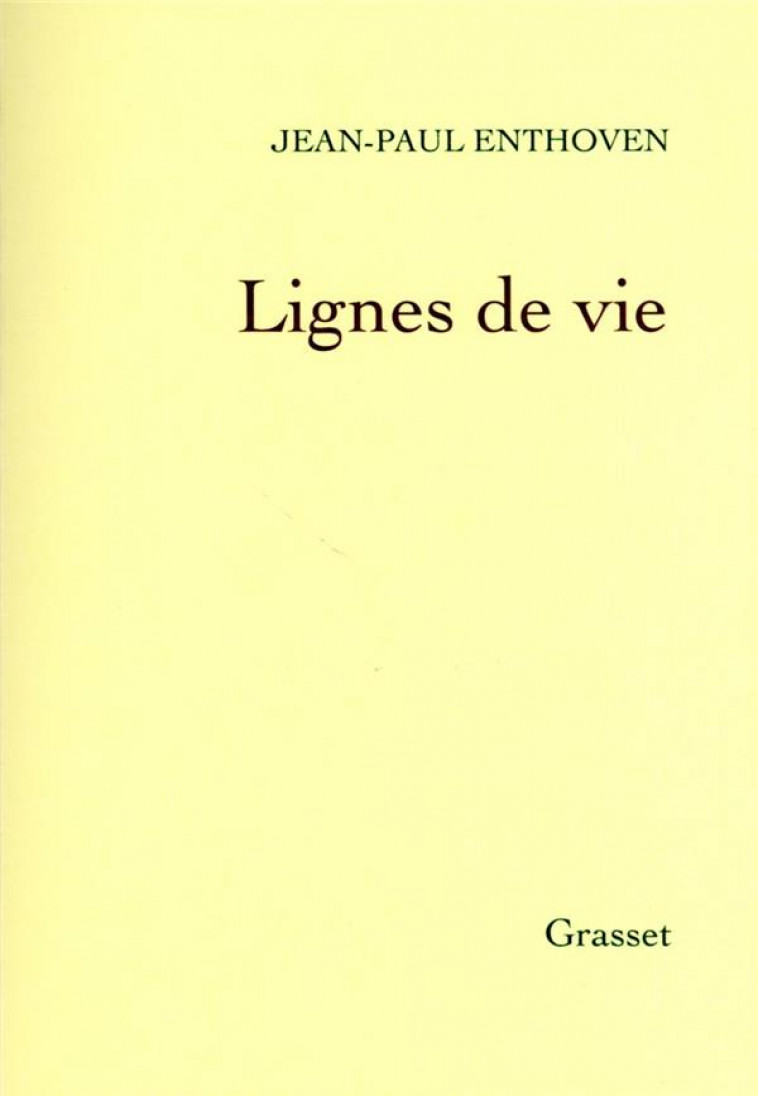 LIGNES DE VIE - ENTHOVEN JEAN-PAUL - GRASSET