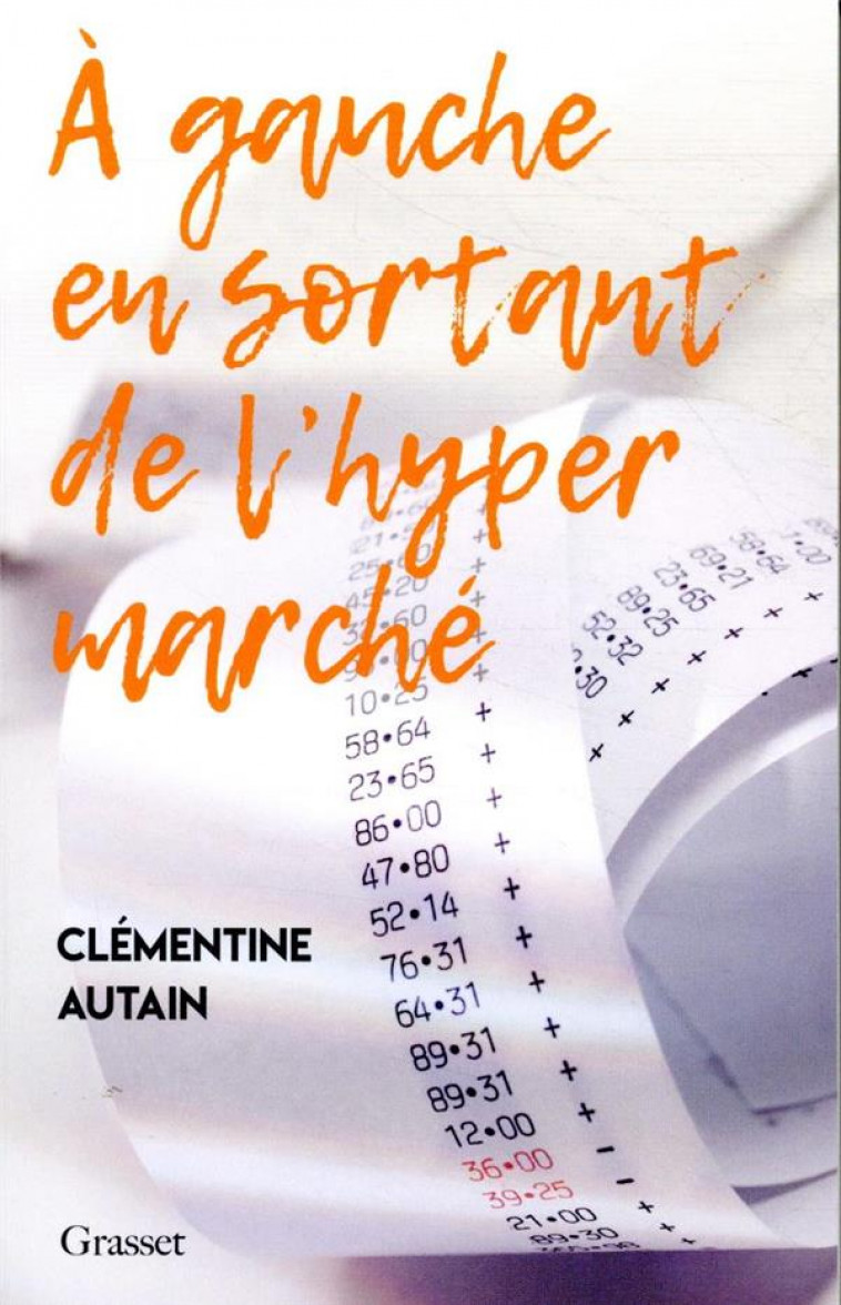 A GAUCHE EN SORTANT DE L-HYPER MARCHE - AUTAIN CLEMENTINE - GRASSET