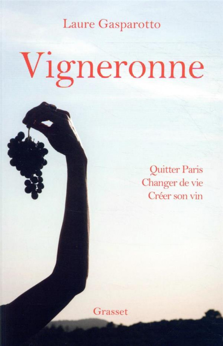 VIGNERONNE - GASPAROTTO LAURE - GRASSET