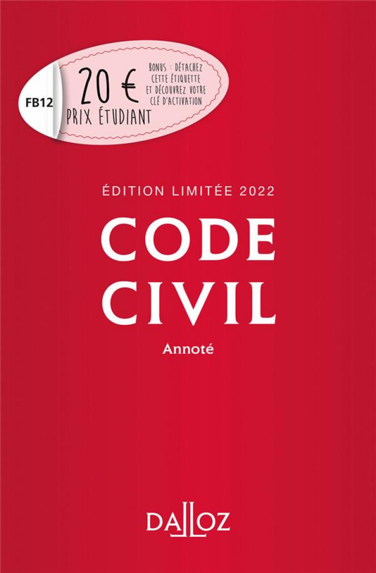 CODE CIVIL 2022 ANNOTE - EDITION LIMITEE - COLLECTIF - DALLOZ