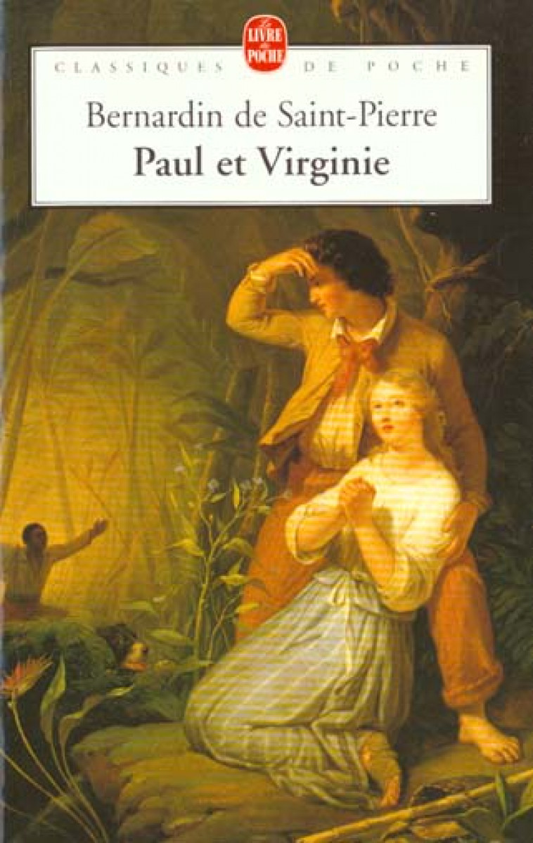 PAUL ET VIRGINIE - BERNARDIN DE SAINT-P - LGF/Livre de Poche