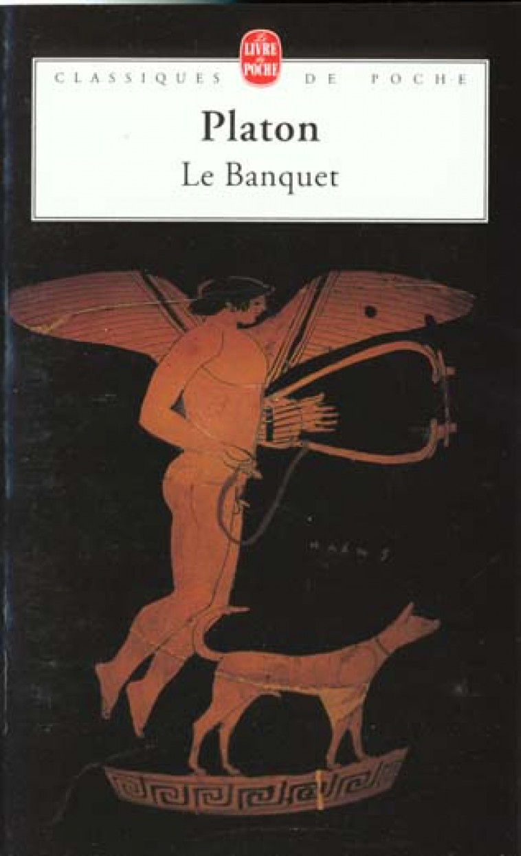 LE BANQUET - PLATON - LGF/Livre de Poche