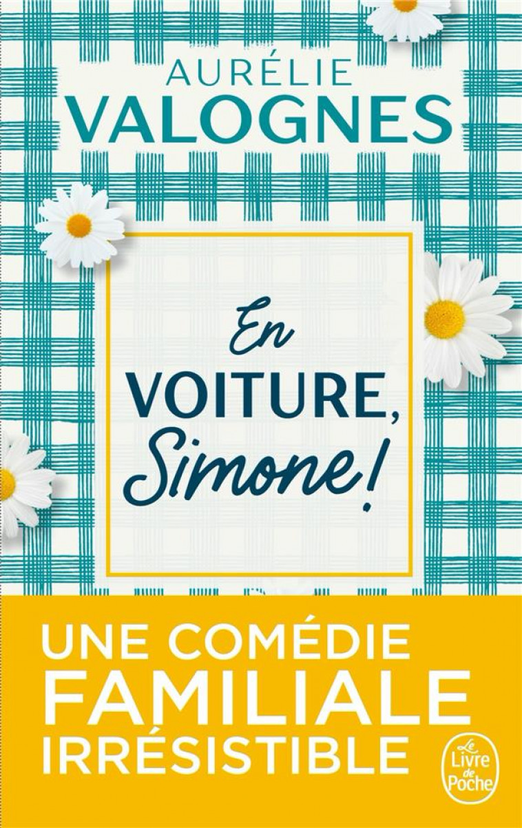 EN VOITURE, SIMONE ! - VALOGNES AURELIE - LGF/Livre de Poche