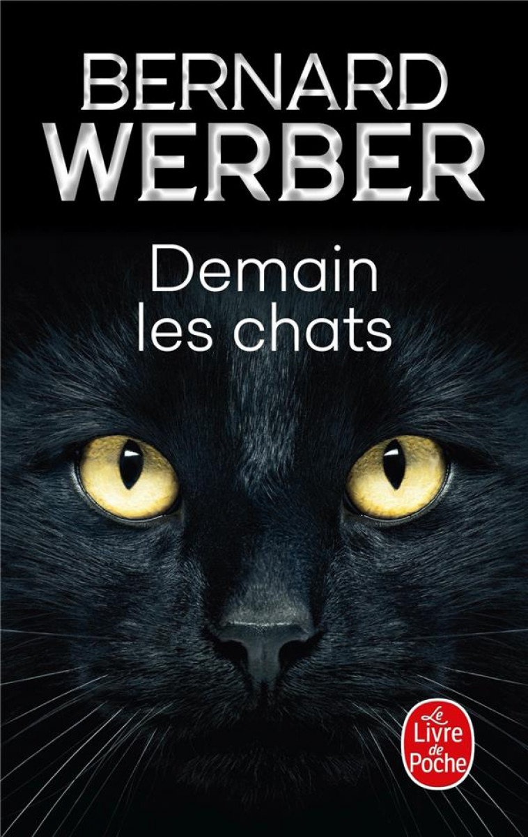 DEMAIN LES CHATS - WERBER BERNARD - NC