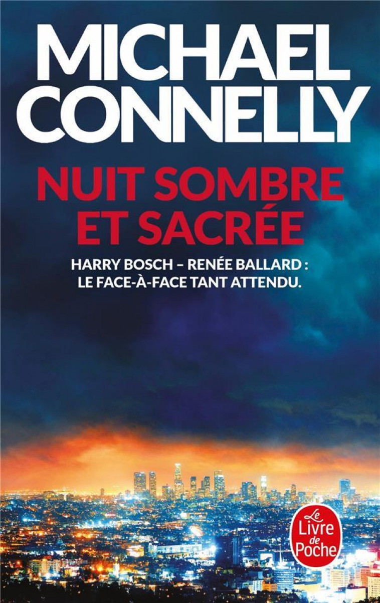 NUIT SOMBRE ET SACREE - CONNELLY MICHAEL - LGF/Livre de Poche