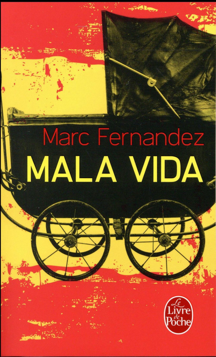 MALA VIDA - FERNANDEZ MARC - LGF/Livre de Poche