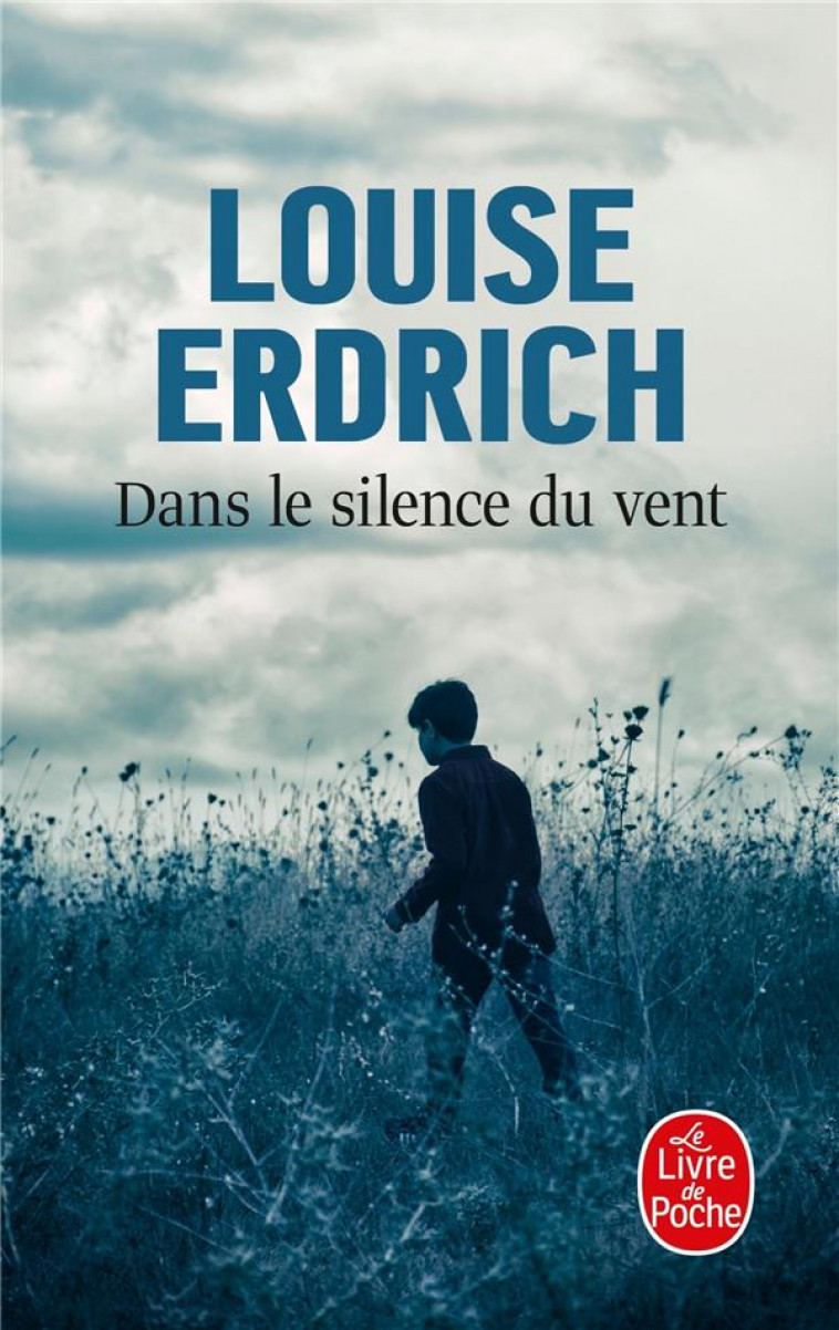 DANS LE SILENCE DU VENT - ERDRICH LOUISE - Le Livre de poche