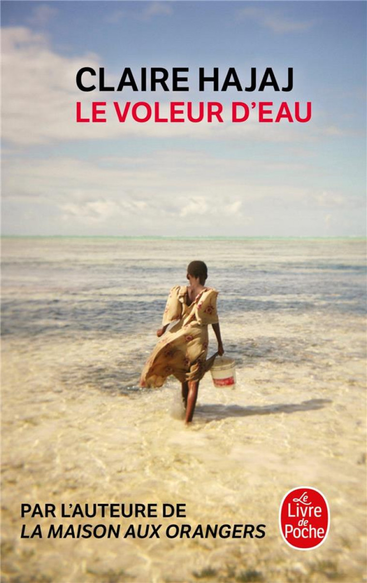 LE VOLEUR D-EAU - HAJAJ CLAIRE - LGF/Livre de Poche