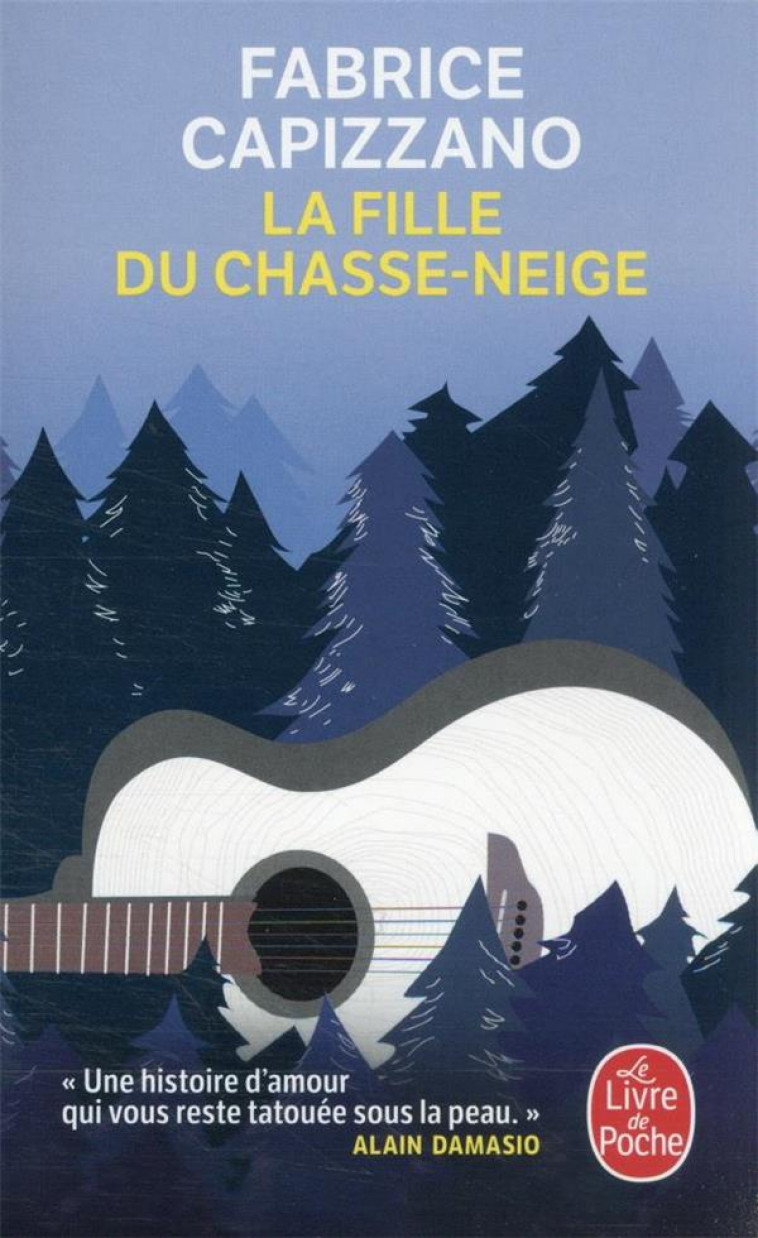 LA FILLE DU CHASSE-NEIGE - CAPIZZANO FABRICE - LGF/Livre de Poche