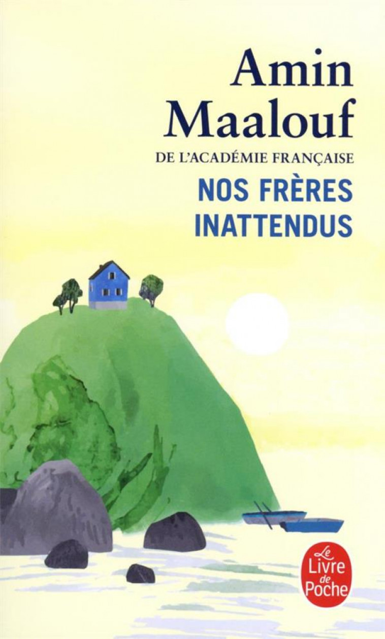 NOS FRERES INATTENDUS - MAALOUF AMIN - LGF/Livre de Poche