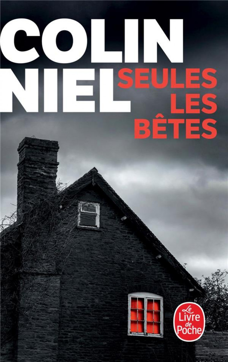 SEULES LES BETES - NIEL COLIN - LGF/Livre de Poche