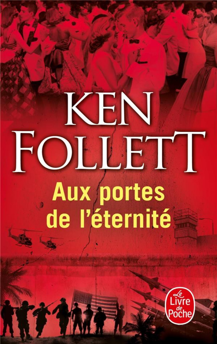 AUX PORTES DE L-ETERNITE (LE SIECLE, TOME 3) - FOLLETT KEN - Le Livre de poche