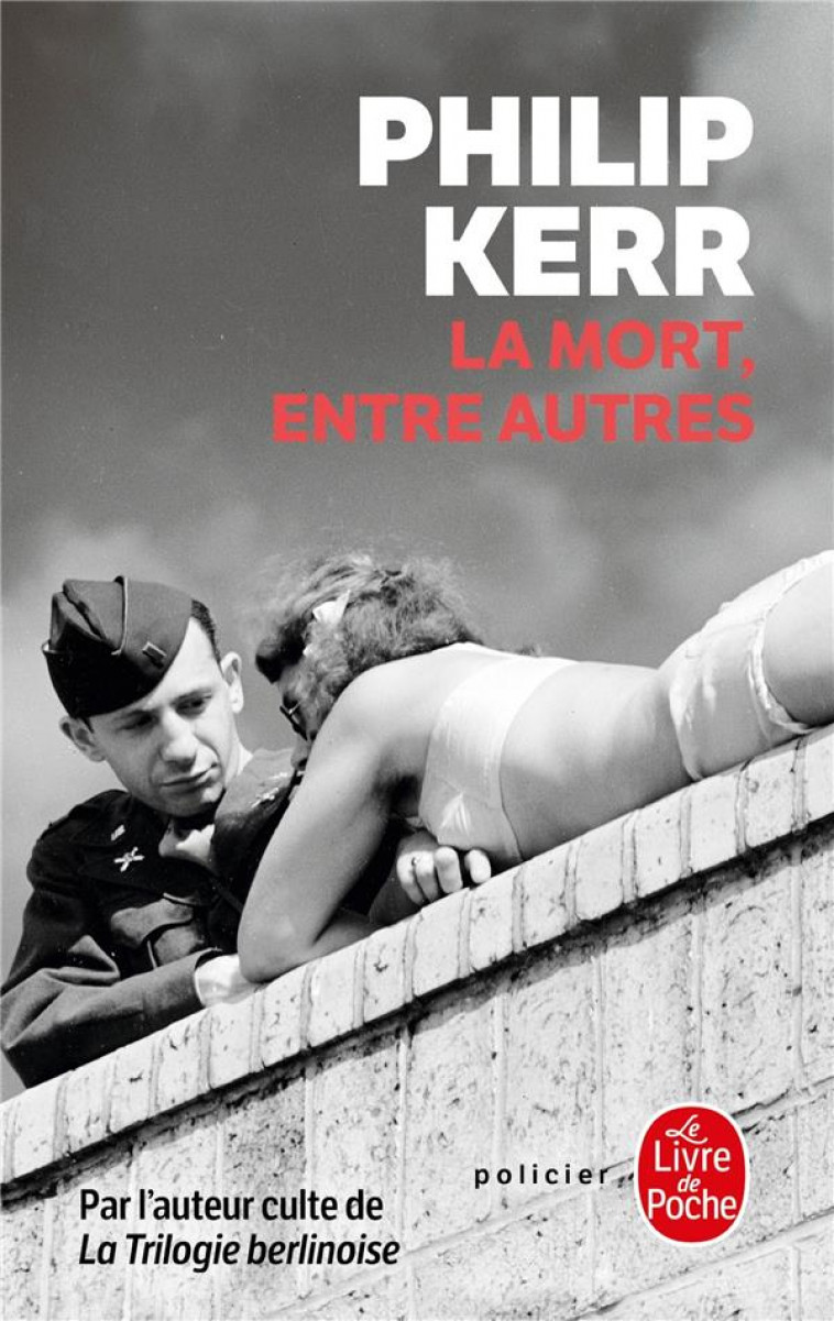 LA MORT, ENTRE AUTRES - KERR PHILIP - LGF/Livre de Poche