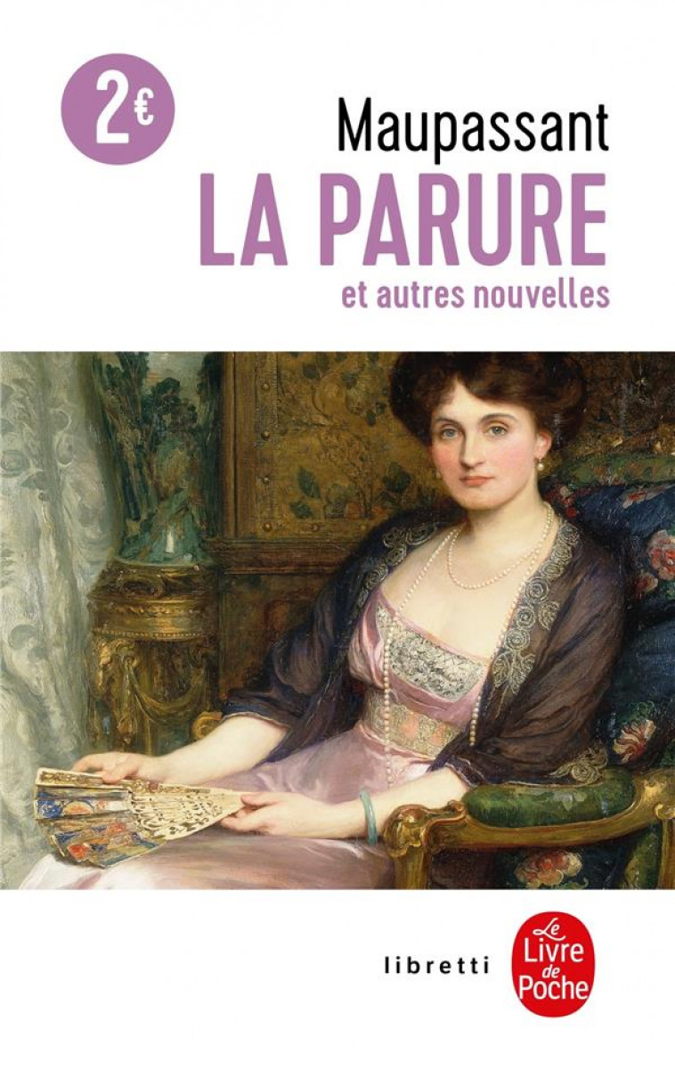 LA PARURE - MAUPASSANT GUY - LGF/Livre de Poche