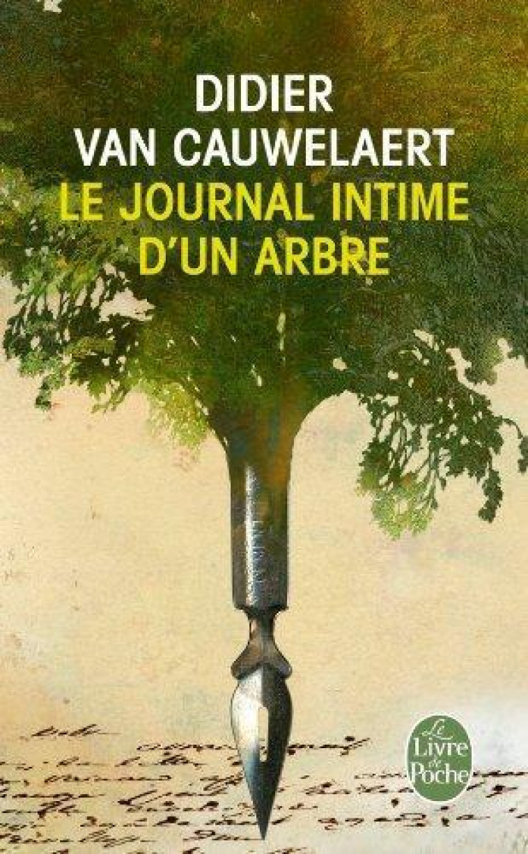 LE JOURNAL INTIME D-UN ARBRE - VAN CAUWELAERT D. - Le Livre de poche