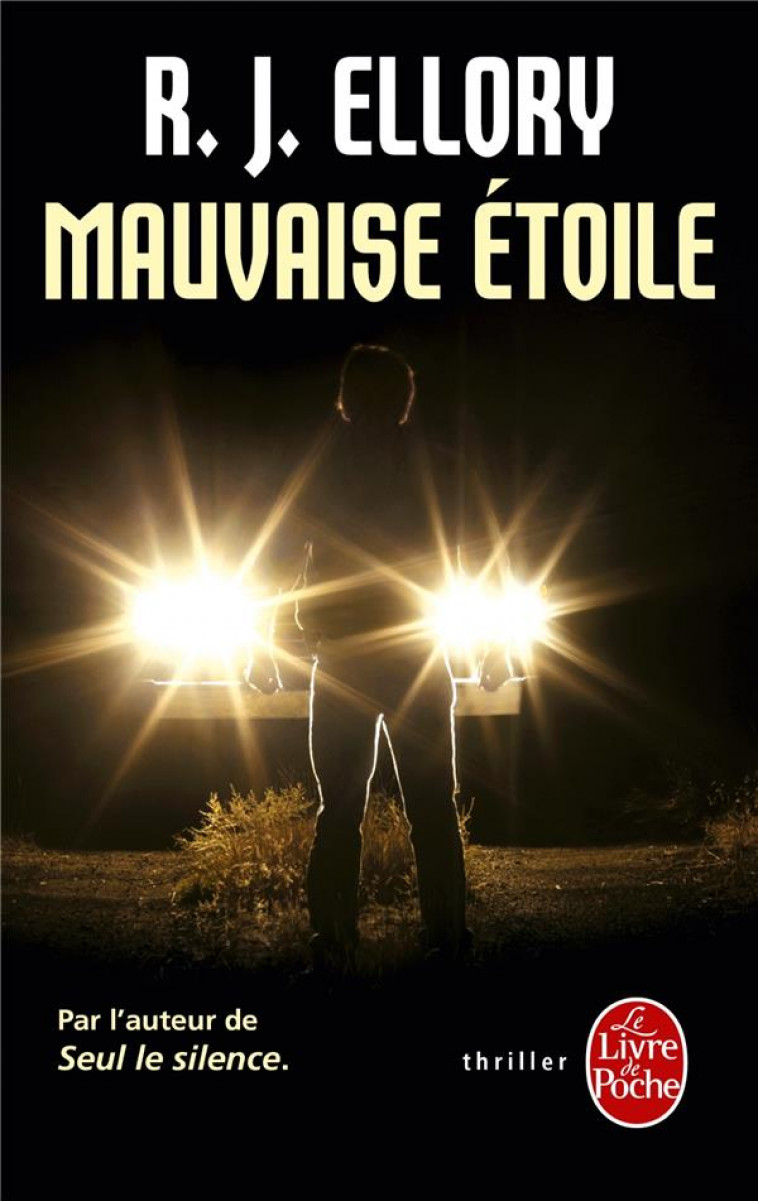 MAUVAISE ETOILE - ELLORY R. J. - Le Livre de poche