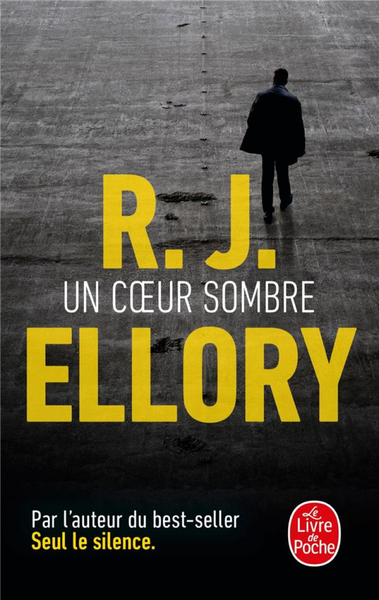 UN COEUR SOMBRE - ELLORY R. J. - Le Livre de poche