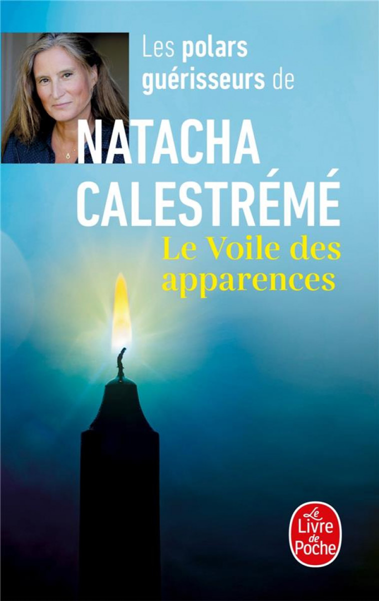 LE VOILE DES APPARENCES - CALESTREME NATACHA - NC