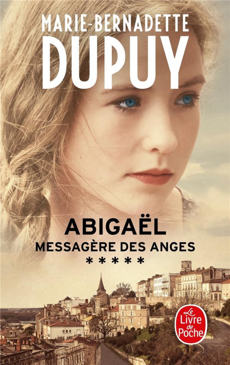 ABIGAEL, MESSAGERE DES ANGES (ABIGAEL SAISON 1, TOME 5) - DUPUY M-B. - LGF/Livre de Poche