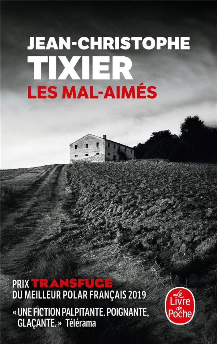 LES MAL-AIMES - TIXIER J-C. - LGF/Livre de Poche