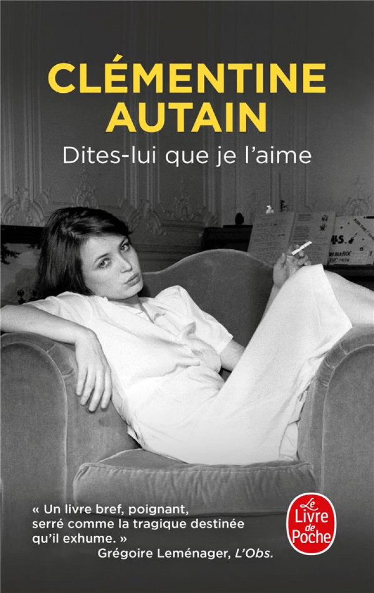 DITES-LUI QUE JE L-AIME - AUTAIN CLEMENTINE - LGF/Livre de Poche