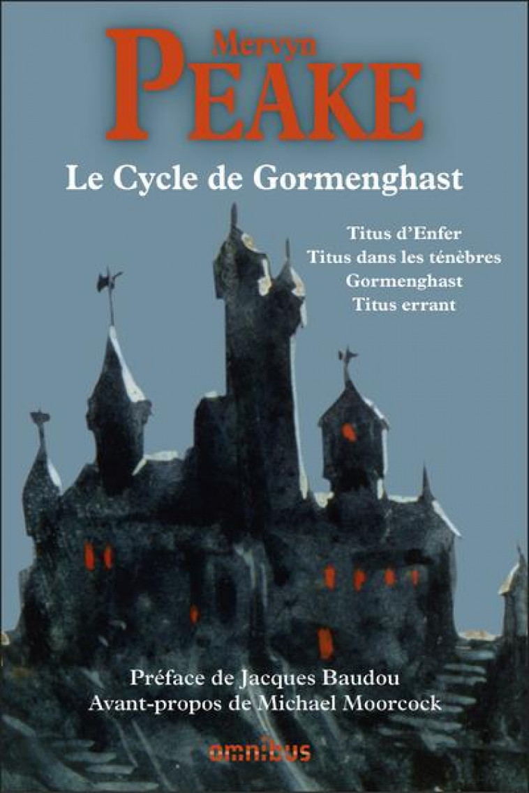 LE CYCLE DE GORMENGHAST - PEAKE/BAUDOU - PRESSES CITE