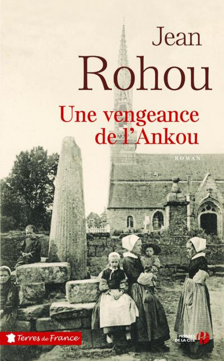 UNE VENGEANCE DE L-ANKOU - ROHOU JEAN - PRESSES CITE