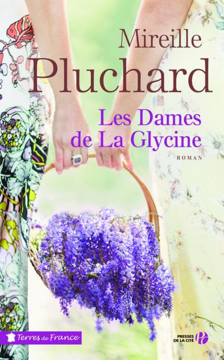 LES DAMES DE LA GLYCINE - PLUCHARD MIREILLE - PRESSES CITE