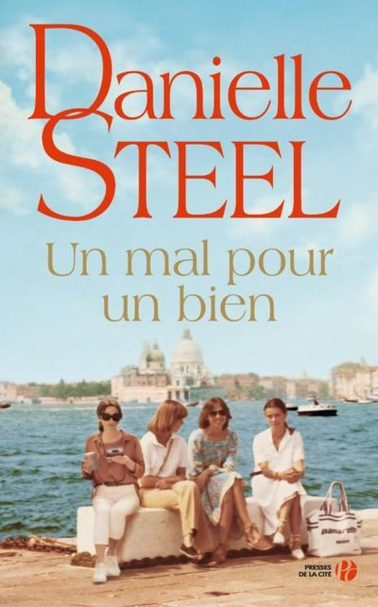 UN MAL POUR UN BIEN - STEEL DANIELLE - PRESSES CITE