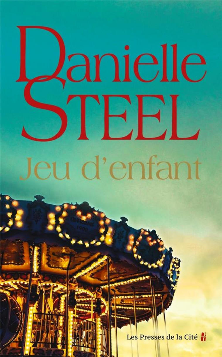 JEU D-ENFANT - STEEL DANIELLE - PRESSES CITE