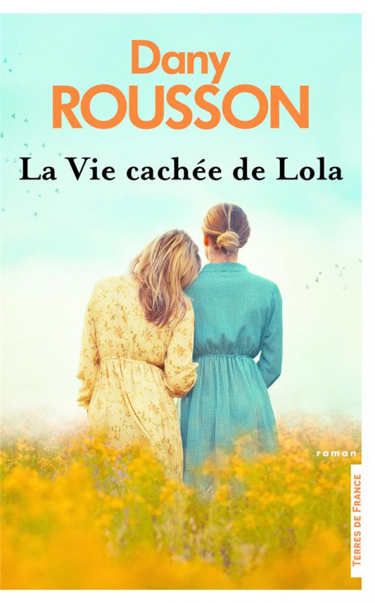 LA VIE CACHEE DE LOLA - ROUSSON DANY - PRESSES CITE