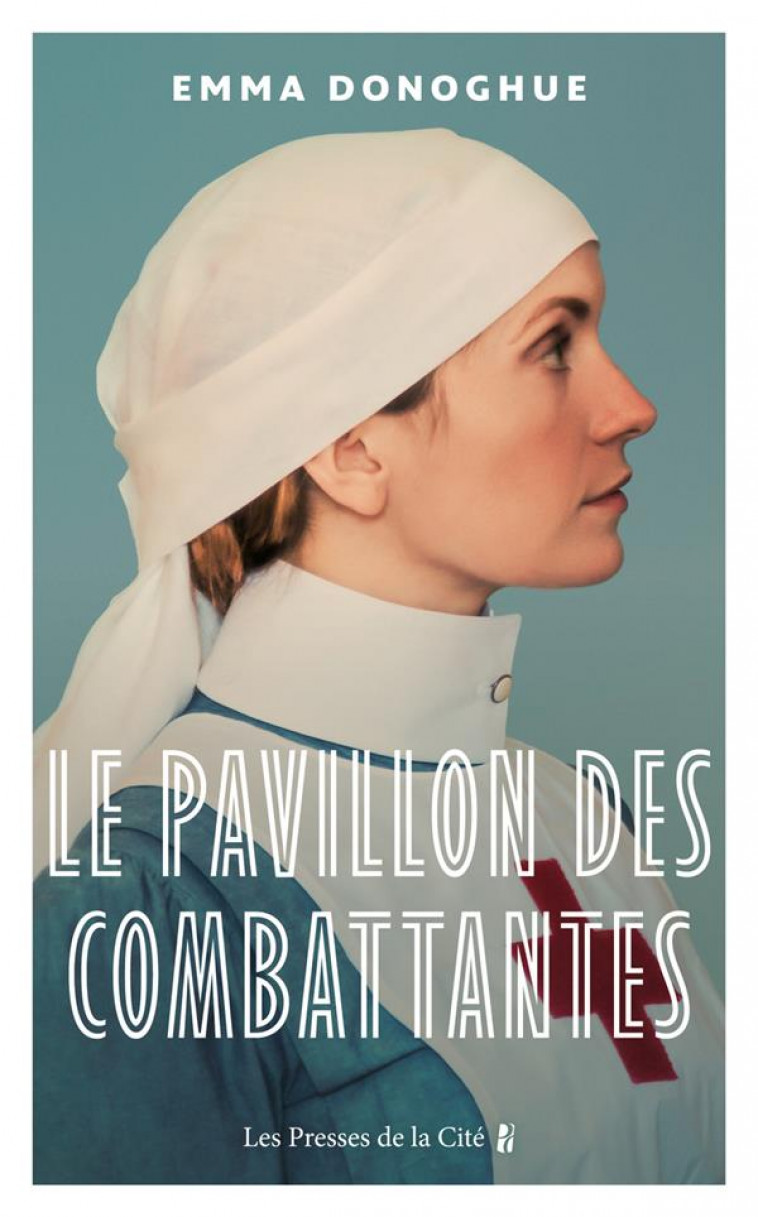 LE PAVILLON DES COMBATTANTES - DONOGHUE EMMA - NC