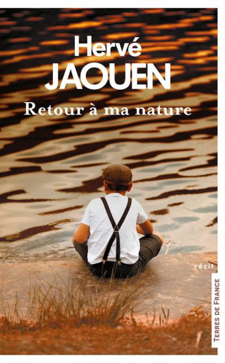 RETOUR A MA NATURE - JAOUEN HERVE - PRESSES CITE