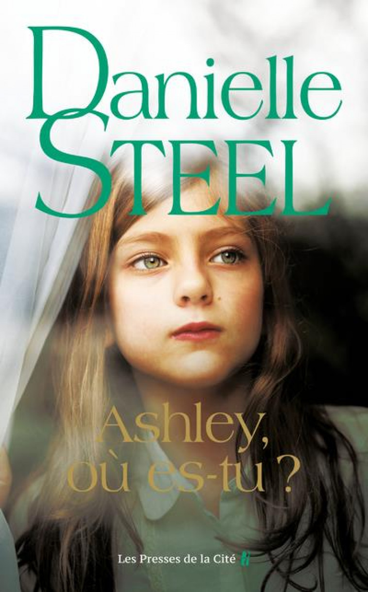 ASHLEY, OU ES-TU ? - STEEL DANIELLE - PRESSES CITE