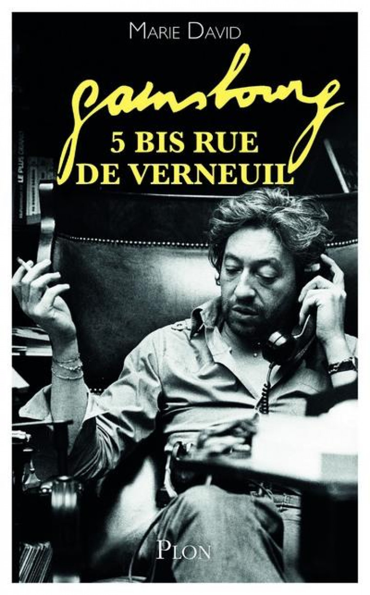 GAINSBOURG - 5 BIS RUE DE VERNEUIL - DAVID MARIE - PLON