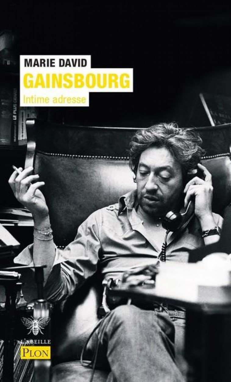 SERGE GAINSBOURG - INTIME ADRESSE - DAVID MARIE - PLON