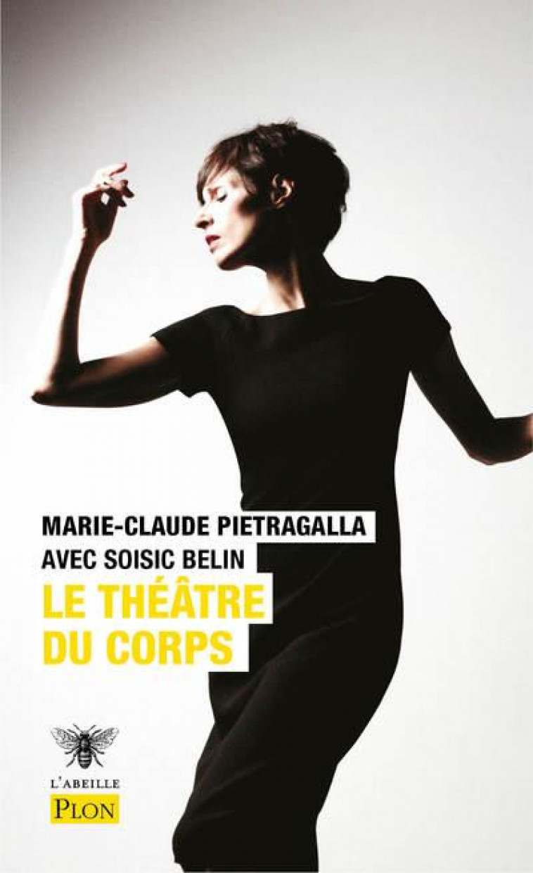 LE THEATRE DU CORPS - BELIN/PIETRAGALLA - PLON