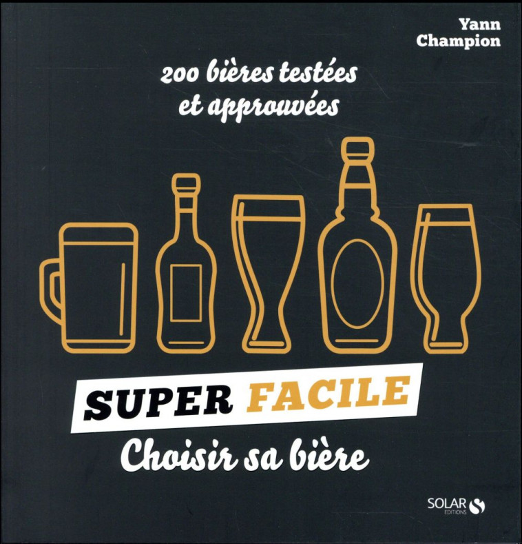 CHOISIR SA BIERE - SUPER FACILE - CHAMPION YANN - Solar