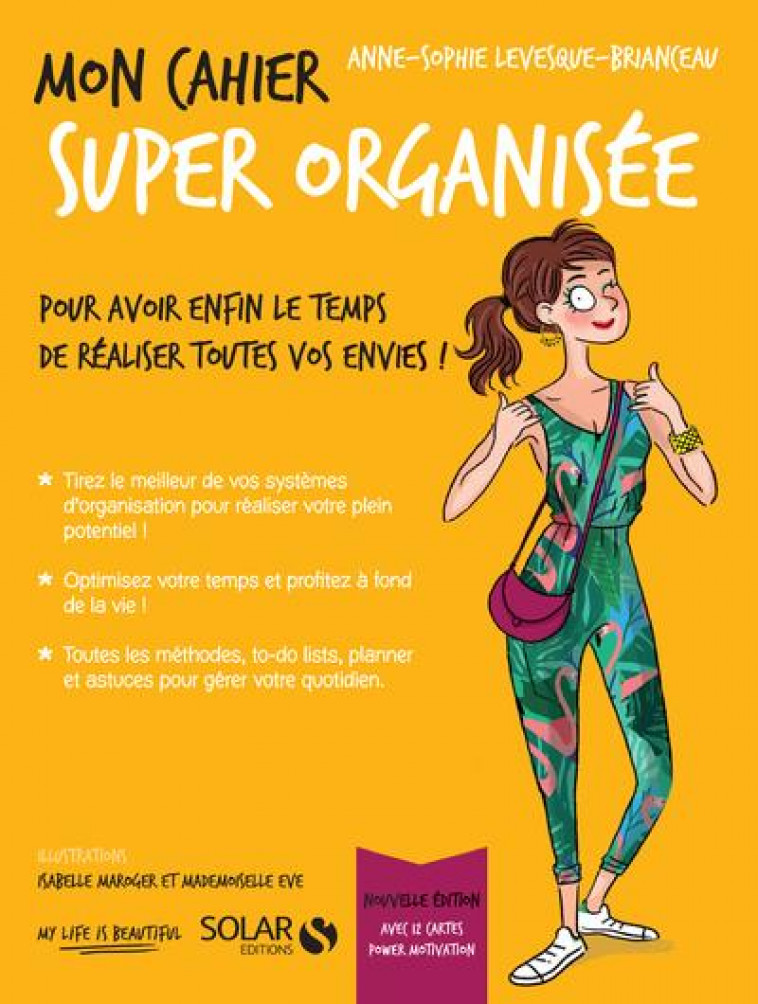 MON CAHIER SUPER ORGANISEE - AVEC 12 CARTES POWER MOTIVATION - BRIANCEAU/MAROGER - SOLAR