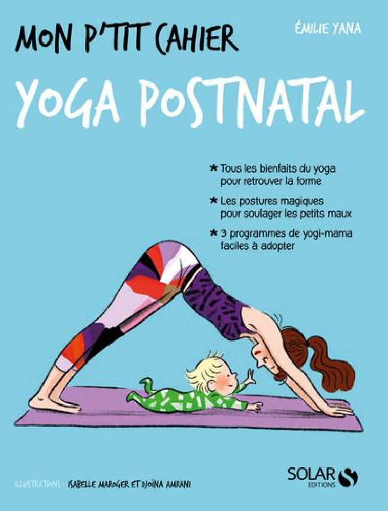 MON P-TIT CAHIER YOGA POST-NATAL - YANA EMILIE - SOLAR