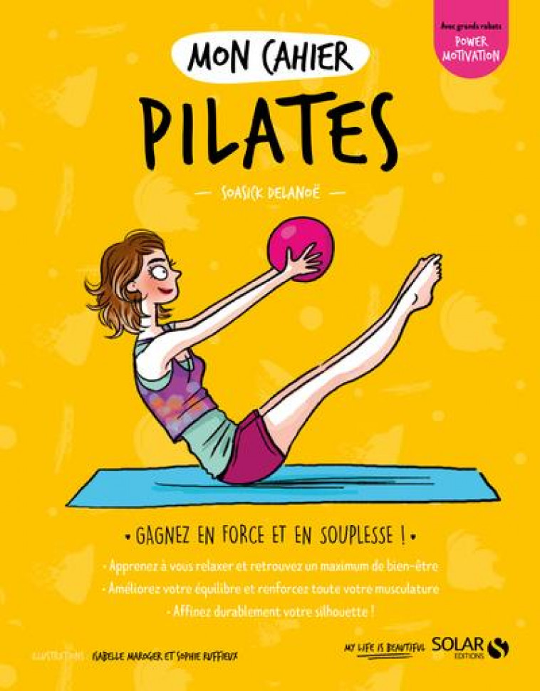 MON CAHIER PILATES NEW - DELANOE/MAROGER - SOLAR