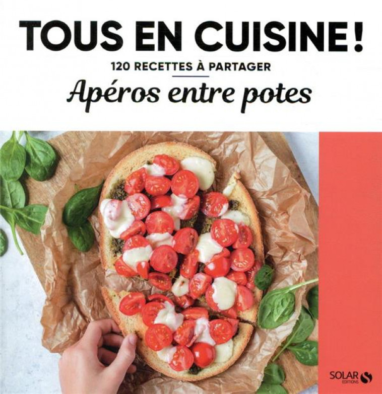 APEROS ENTRE POTES - TOUS EN CUISINE ! - COLLECTIF - SOLAR