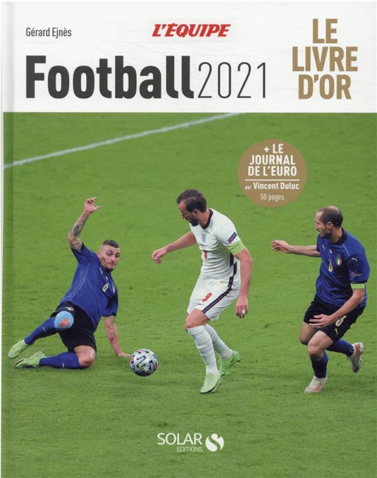 LIVRE D-OR DU - FOOTBALL 2021 - EJNES GERARD - SOLAR