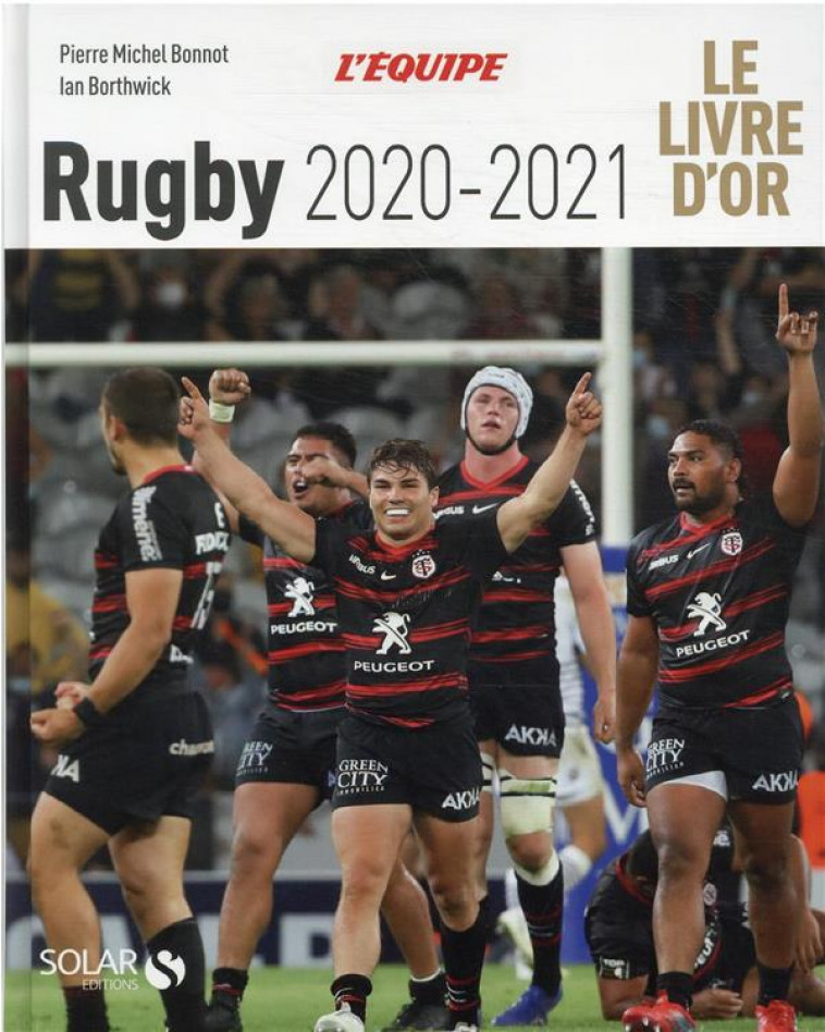 LIVRE D-OR DU RUGBY 2020-2021 - BONNOT PIERRE MICHEL - SOLAR